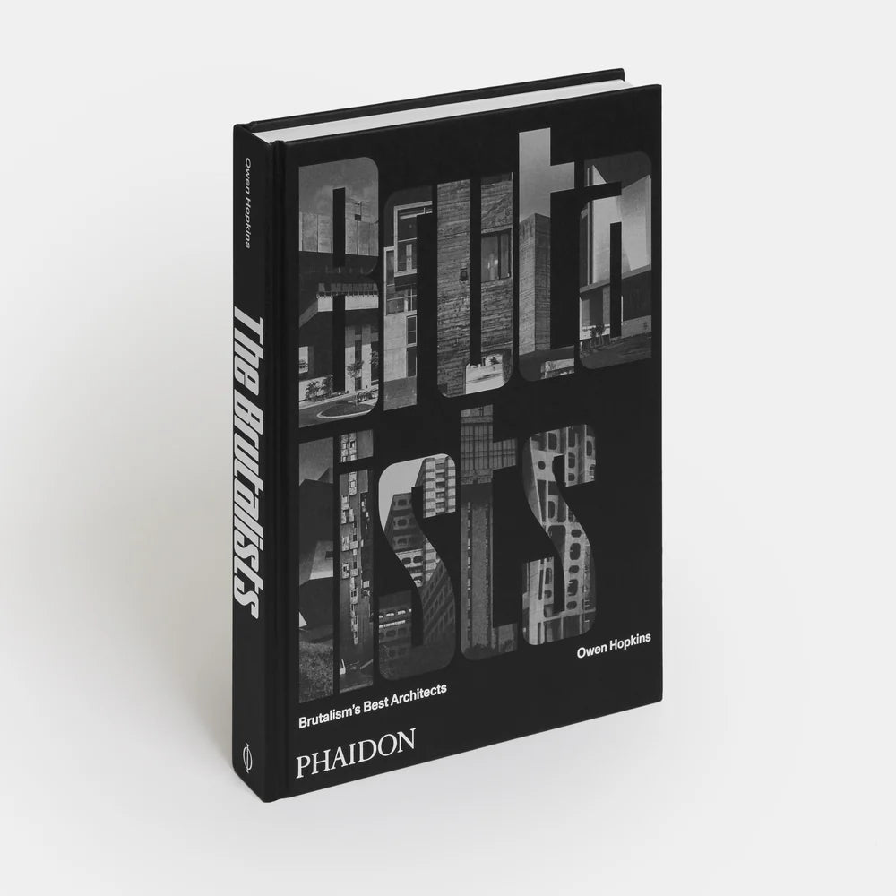 Phaidon The Brutalists: Brutalism's Best Architects